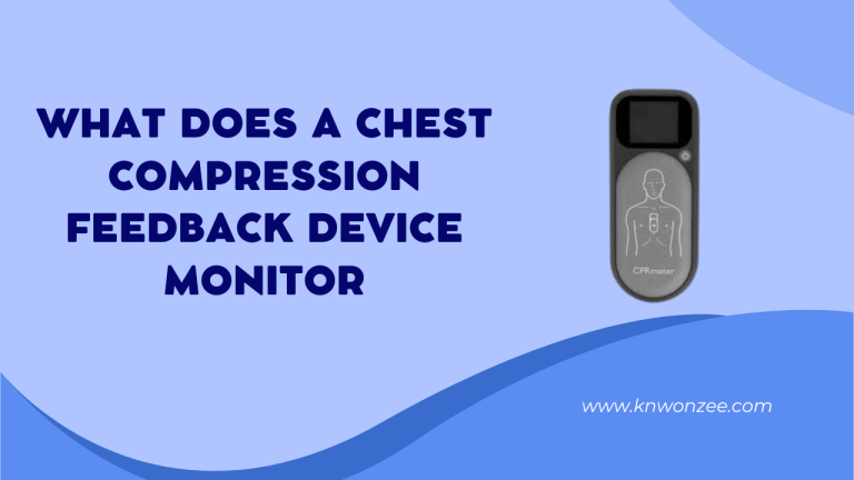What Does a Chest Compression Feedback Device Monitor