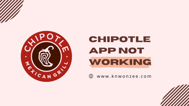 Chipotle App Not Working