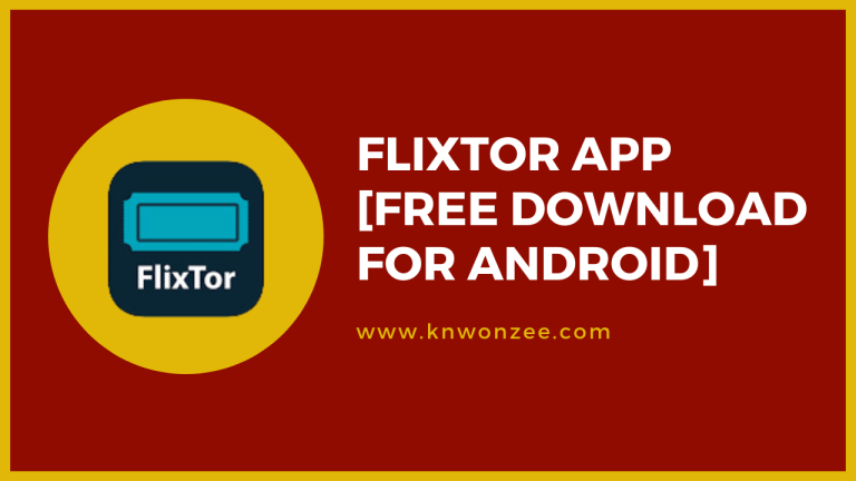 Flixtor App [Free Download For Android]